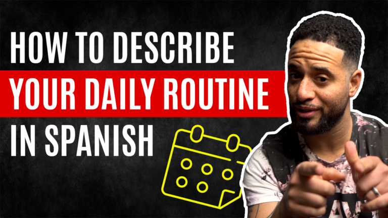 spanish-lesson-how-to-describe-your-daily-routine-in-spanish